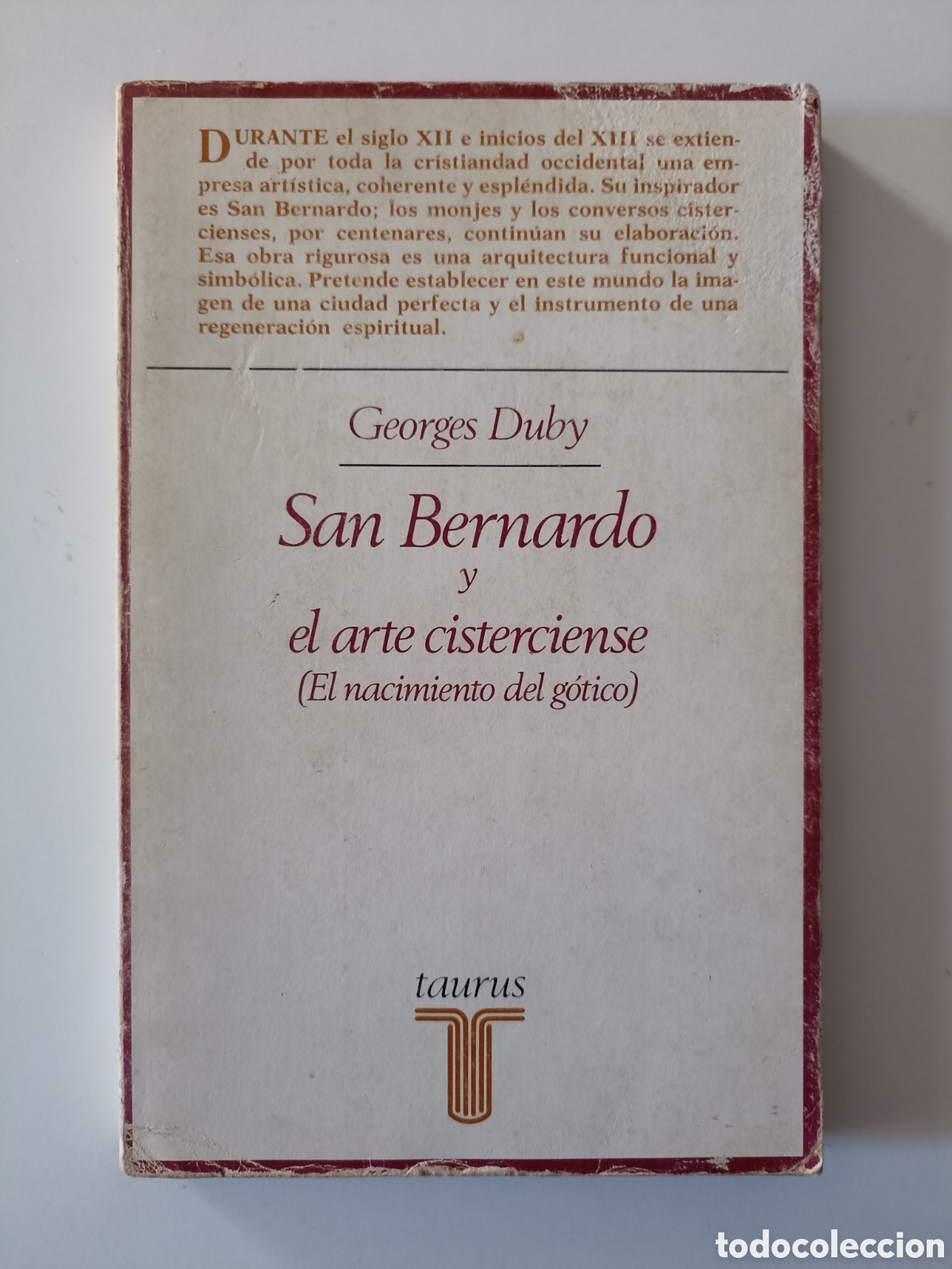 Libros de segunda mano: Georges Duby - San Bernardo y el arte cisterciense (Taurus, 1983)