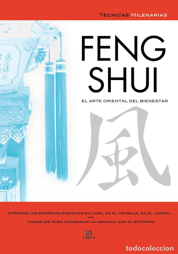 Libri di seconda mano: Feng Shui: El Arte Oriental del Bienestar - Lucrecia P&eacute;rsico - Libsa - T&eacute;cnicas Milenarias, N&ordm; 1