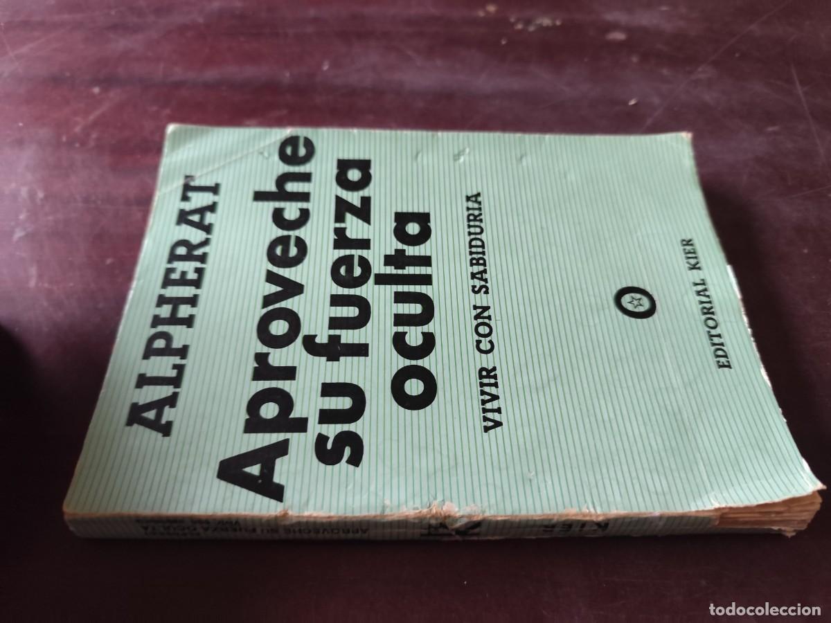 Libros de segunda mano: APROVECHE SU FUERZA OCULTA / ALPHERAT / CJA 603GV3 / KIER
