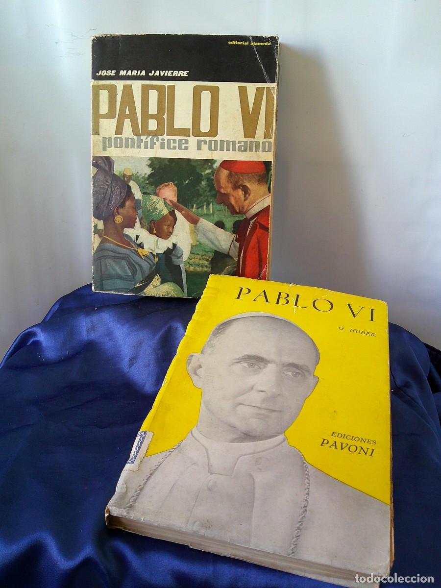 Libros de segunda mano: &iexcl;&iexcl; PABLO VI. ( Pontifice Romano.) 2 Tomos. (1963-64) Muy COMPLETOS. Muchas Fotos de Epoca !! C-31bis