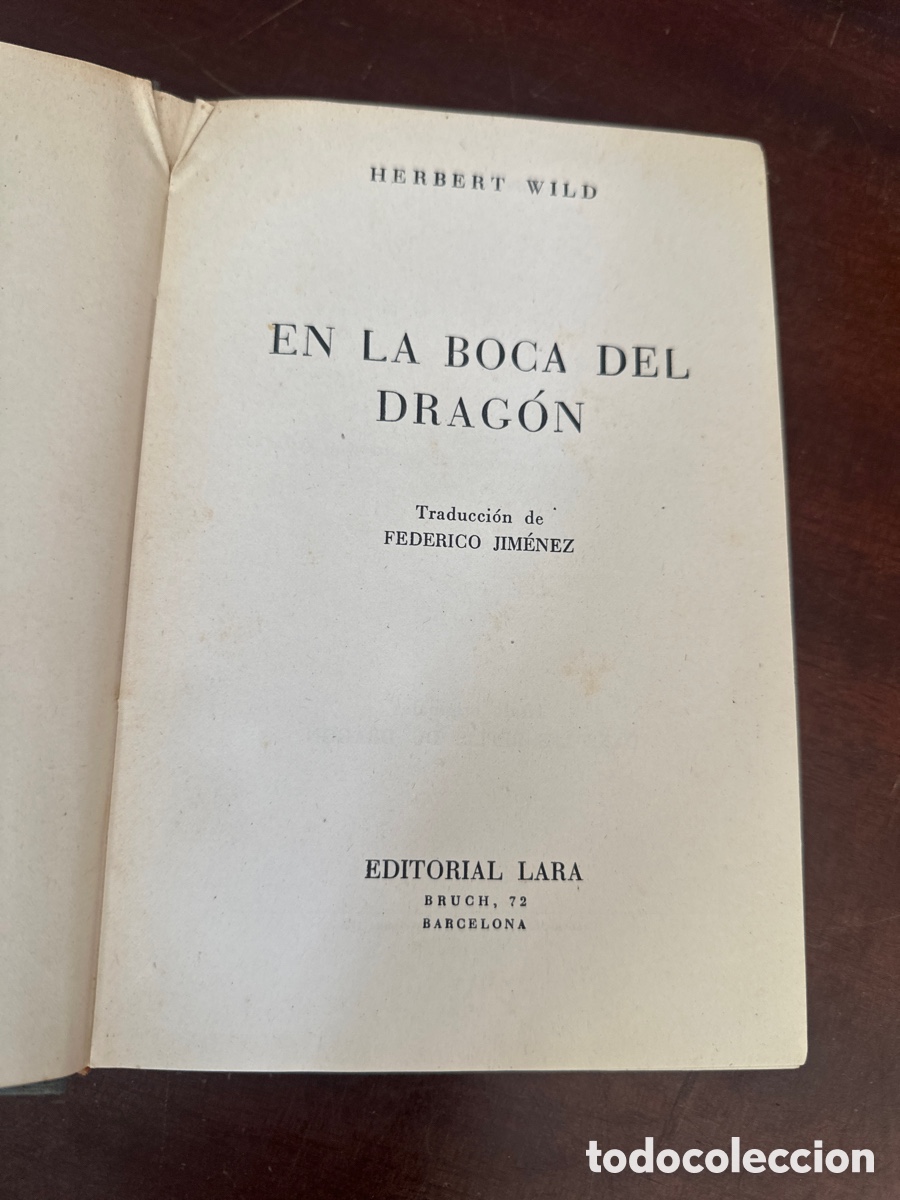 Libros de segunda mano: EN LA BOCA DEL DRAGON - HERBERT WILD - Foto 3