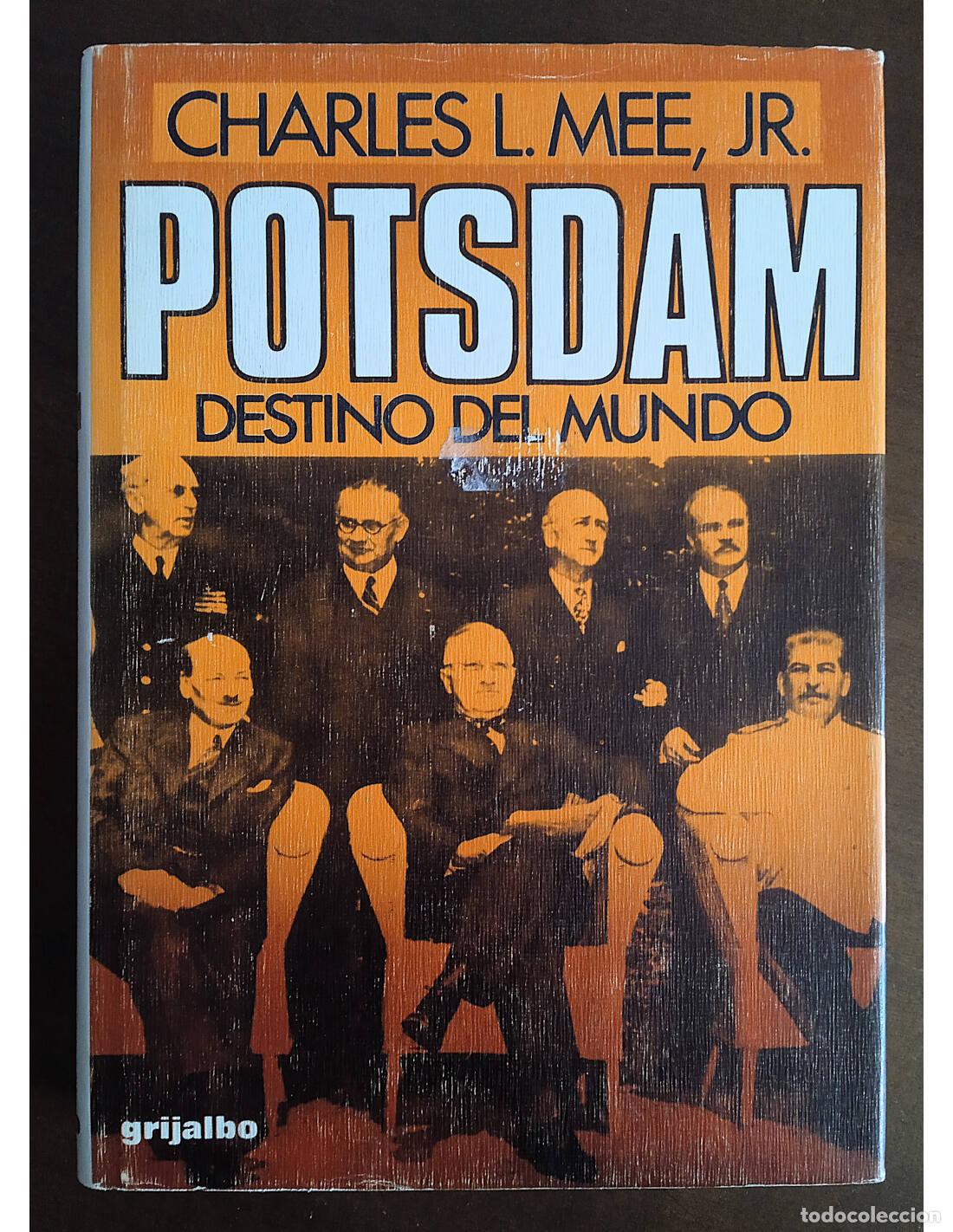 Libri di seconda mano: POTSDAM: DESTINO DEL MUNDO. MEE, JR., Charles L.. Editorial Grijalbo. 1977.