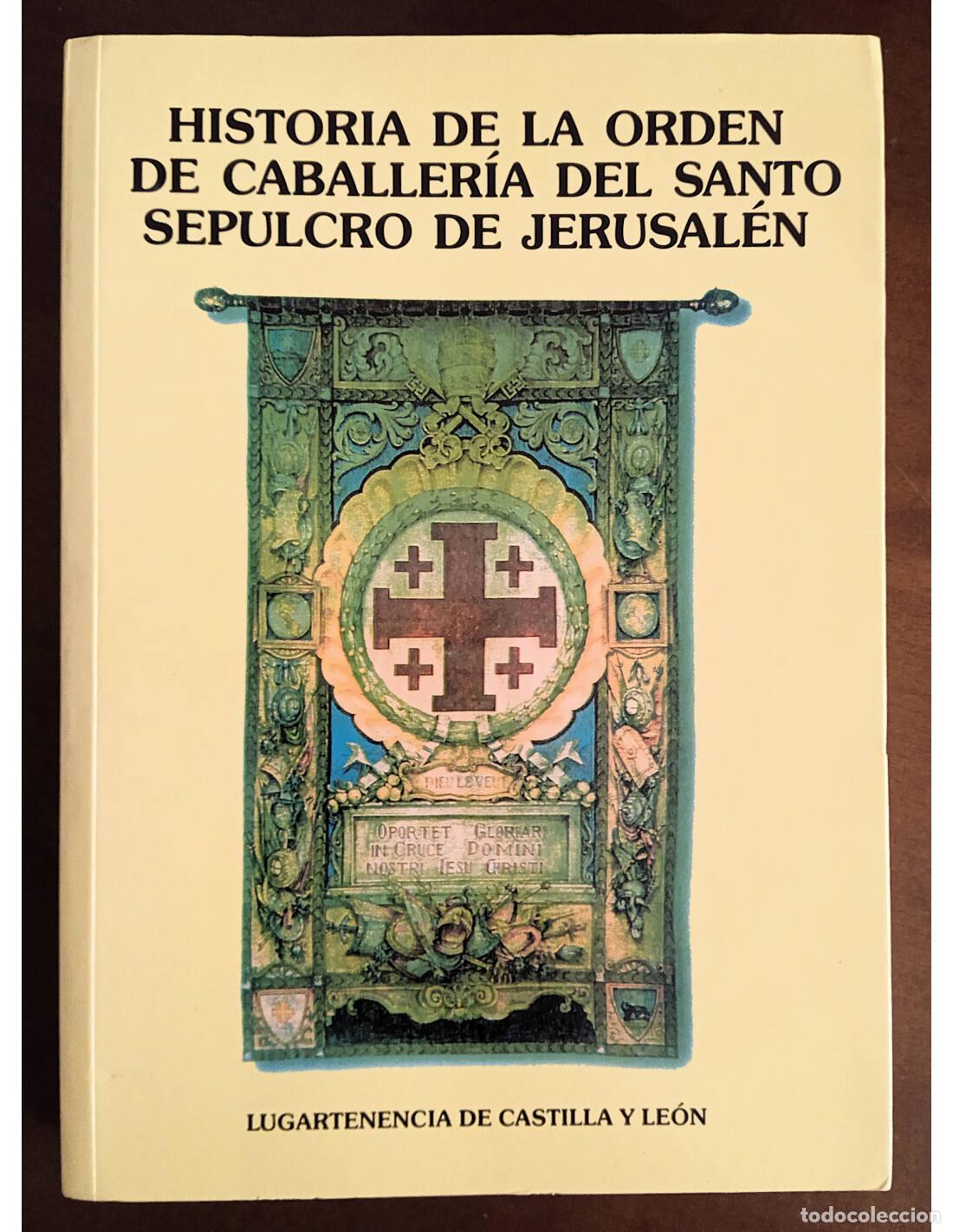 Libri di seconda mano: HISTORIA DE LA ORDEN DE CABALLER&Iacute;A DEL SANTO SEPULCRO DE JERUSAL&Eacute;N. VALERO DE BERNAB&Eacute;, Luis y EUGENI