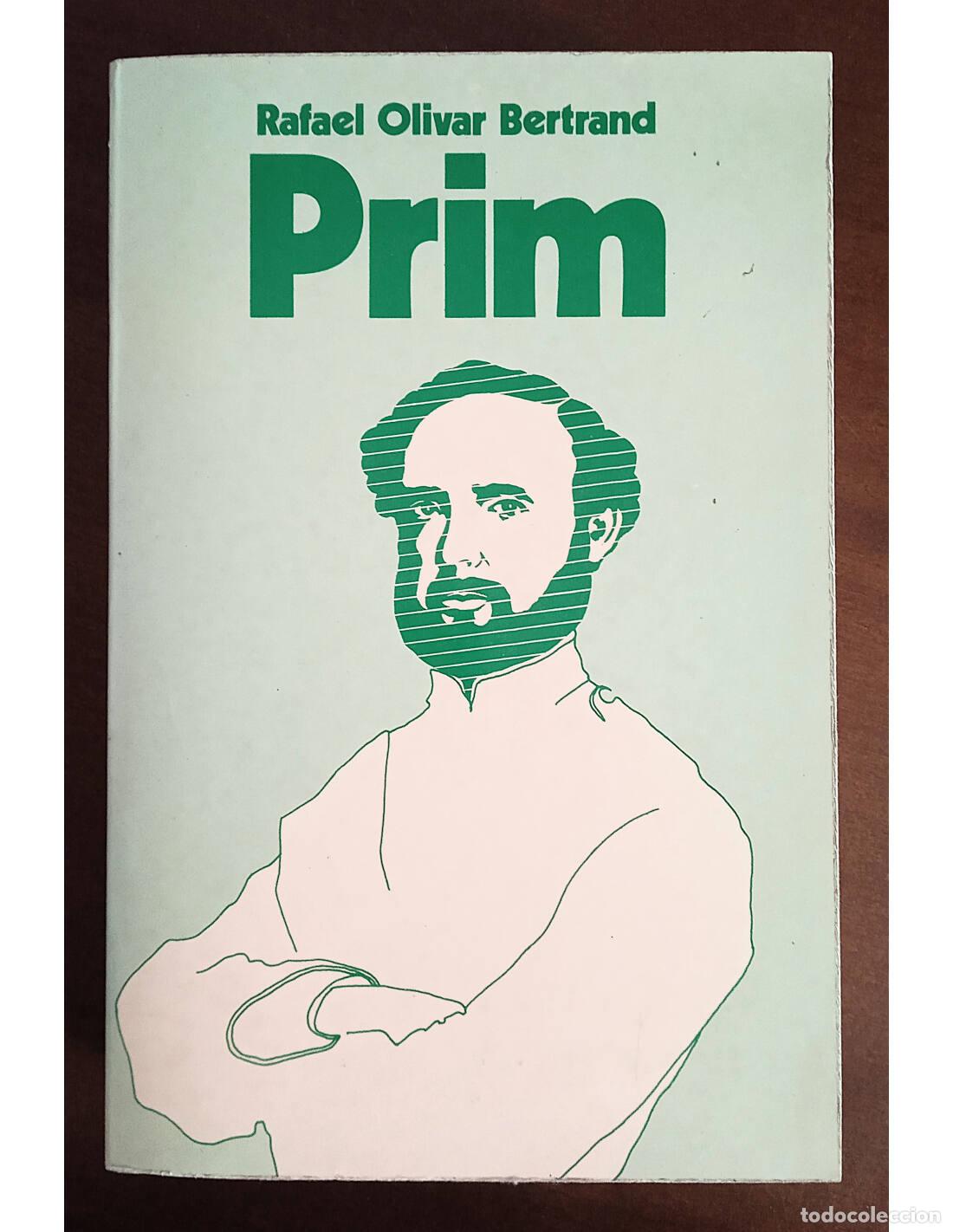 Libros de segunda mano: PRIM. OLIVAR BERTRAND, Rafael. Editorial Tebas / Giner. 1975. - Foto 1