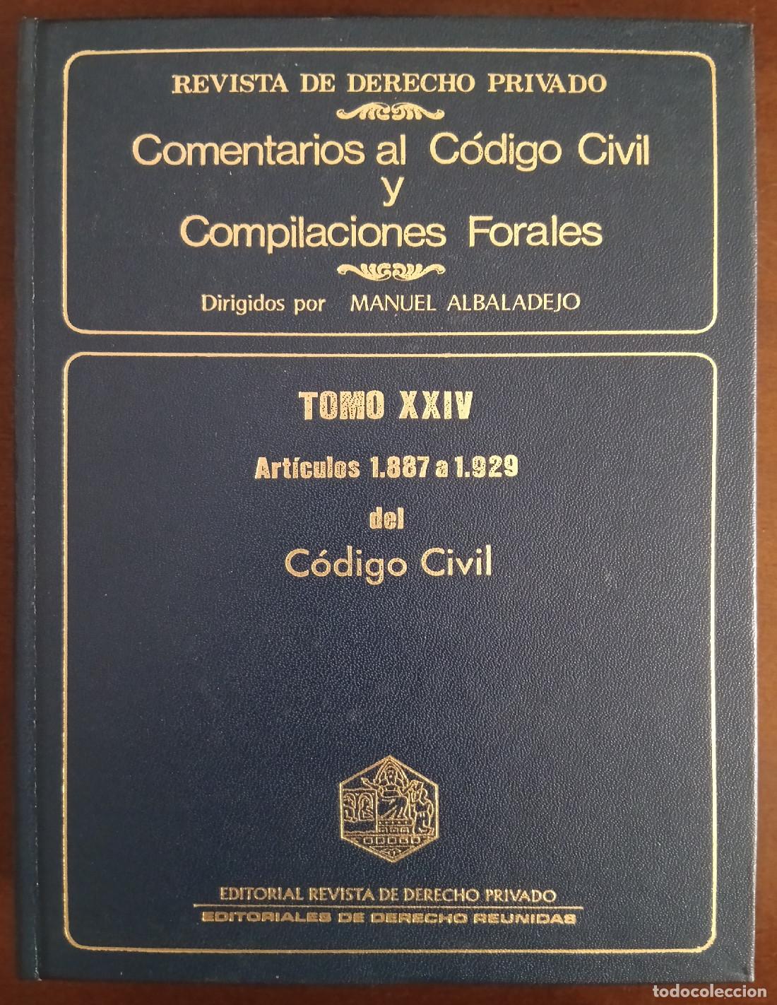 Livros em segunda m&atilde;o: TOMO XXIV: ART&Iacute;CULOS 1887 A 1929 DEL C&Oacute;DIGO CIVIL. ALBALADEJO, Manuel y D&Iacute;AZ ALABART, Silvia (Dirs.)