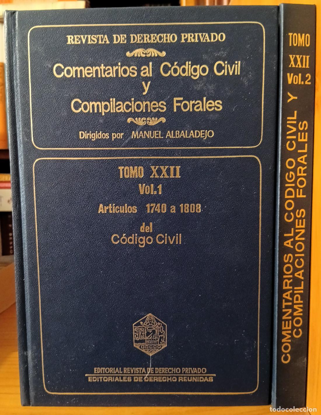 Livros em segunda m&atilde;o: TOMO XXII: ART&Iacute;CULOS 1740 A 1808 Y 1809 A 1821 DEL C&Oacute;DIGO CIVIL. 2 TOMOS. ALBALADEJO, Manuel y D&Iacute;AZ