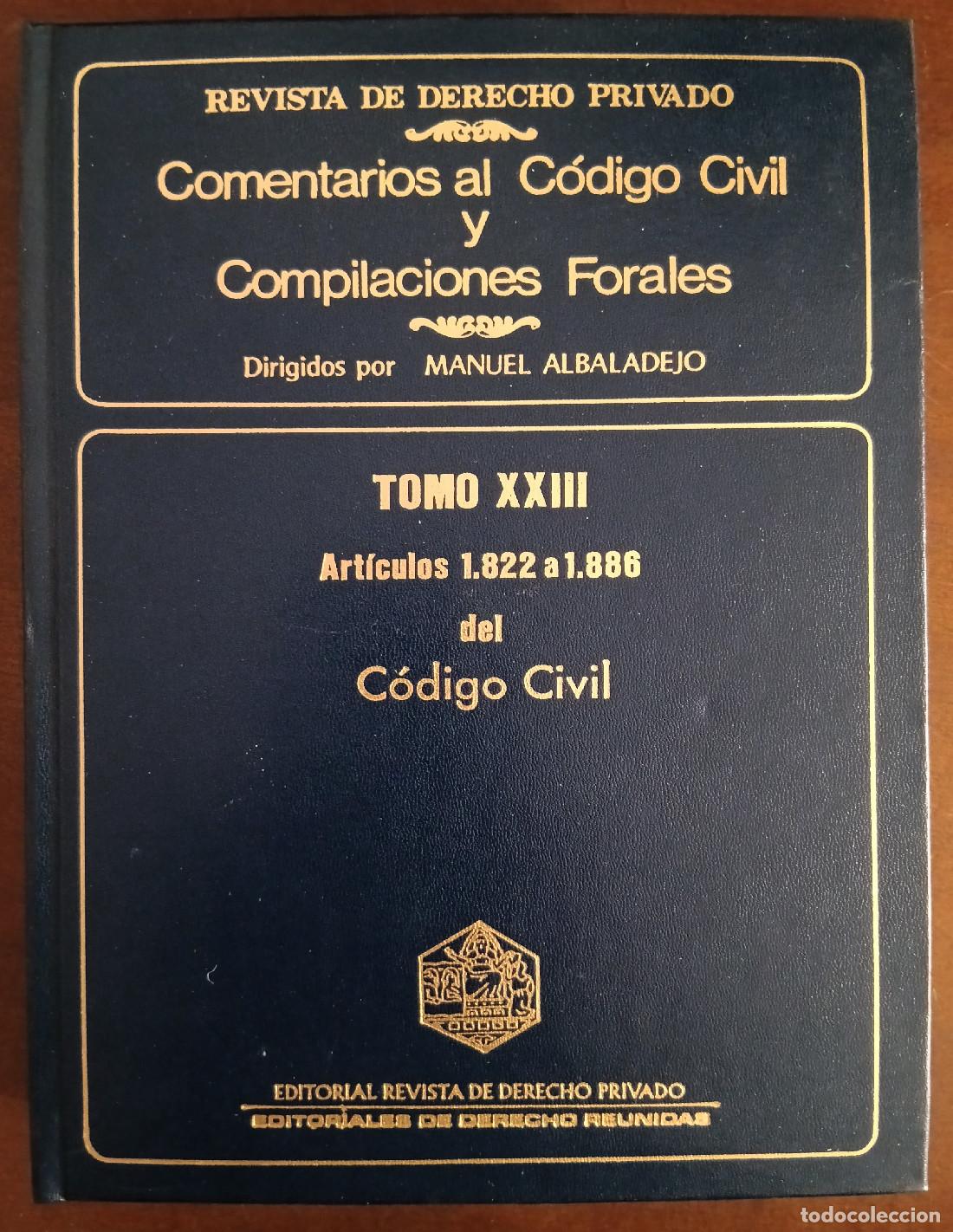 Livros em segunda m&atilde;o: TOMO XXIII: ART&Iacute;CULOS 1822 A 1886 DEL C&Oacute;DIGO CIVIL. ALBALADEJO, Manuel y D&Iacute;AZ ALABART, Silvia (Dirs.