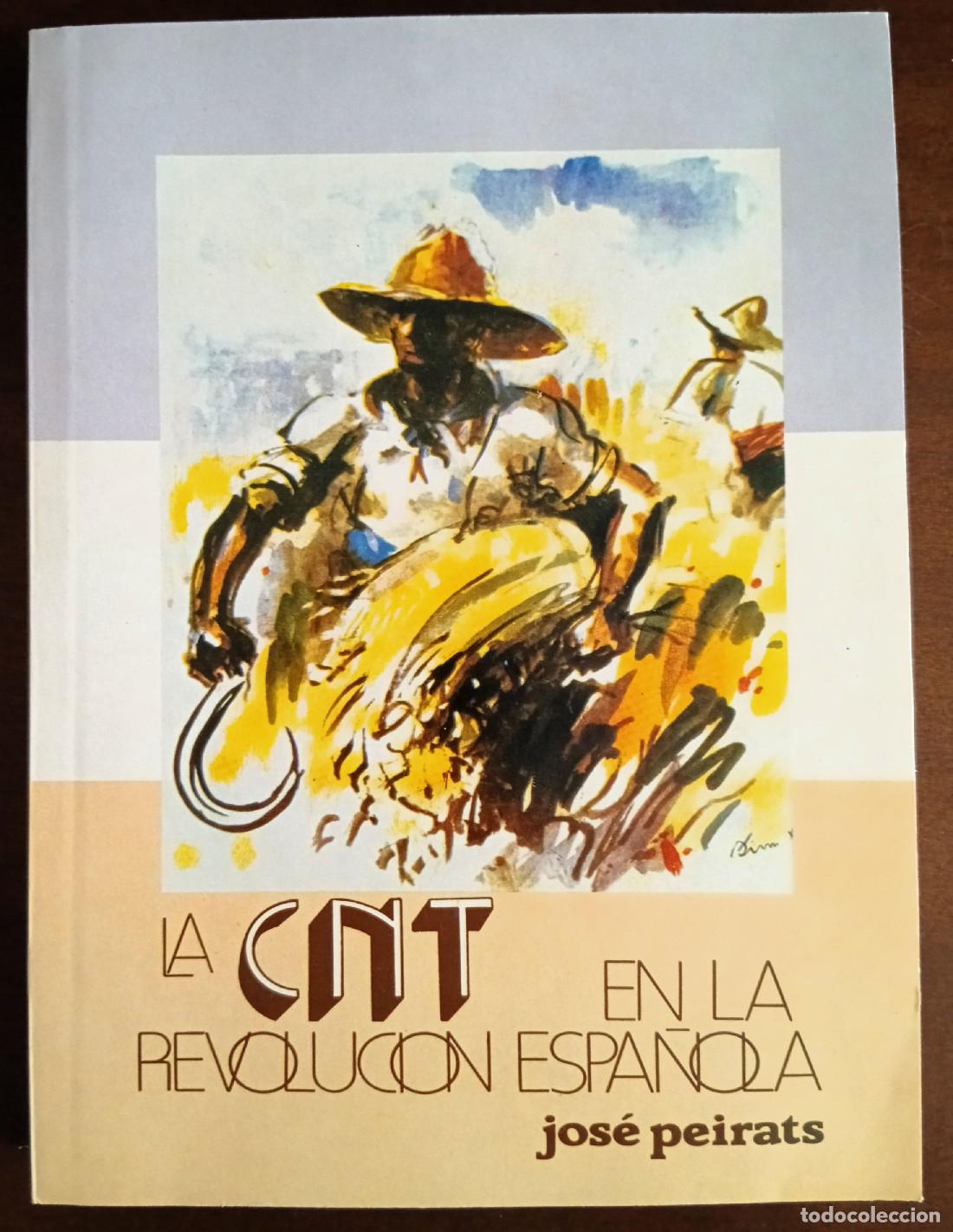 Libros de segunda mano: LA CNT EN LA REVOLUCI&Oacute;N ESPA&Ntilde;OLA. TOMO 3. PEIRATS, Jos&eacute;. Ediciones Madre Tierra. 1988.