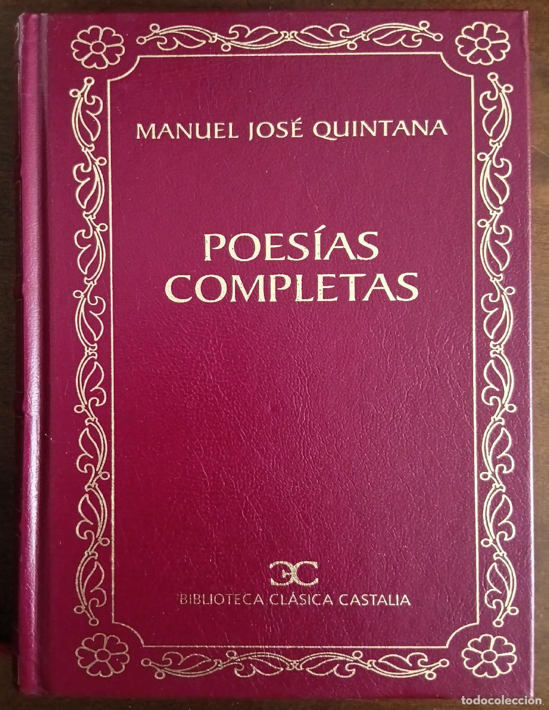 Libros de segunda mano: POES&Iacute;AS COMPLETAS. QUINTANA, Manuel Jos&eacute;. Editorial Castalia. 2002.