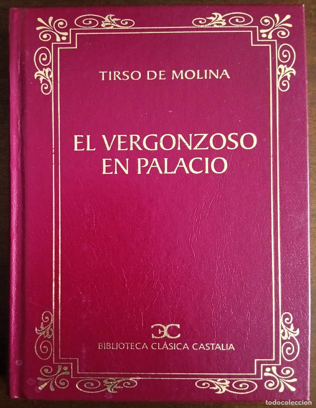 Libros de segunda mano: EL VERGONZOSO EN PALACIO. MOLINA, Tirso de. Editorial Castalia. 2001.