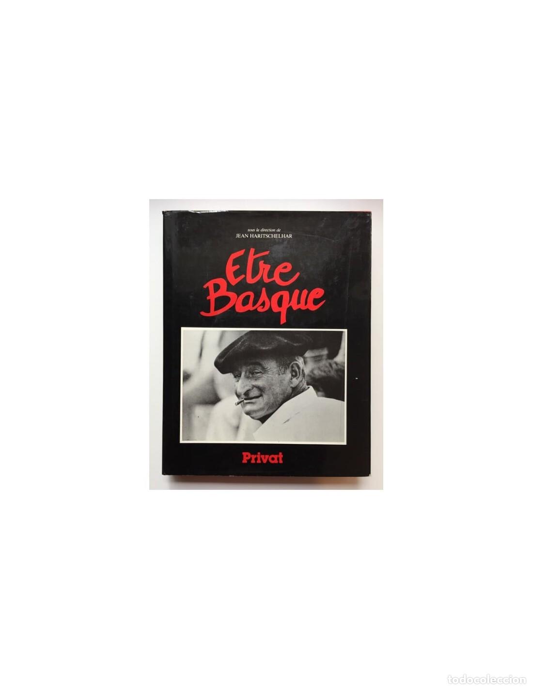 Libros de segunda mano: &Ecirc;TRE BASQUE. HARITSCHELHAR, Jean (dir.). Privat. 1983.
