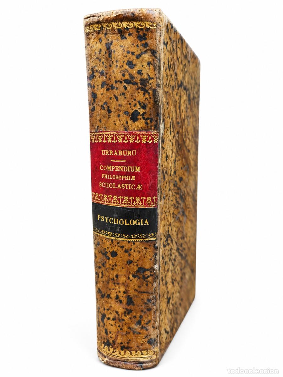 Libros de segunda mano: Juan Jos&eacute; Urr&aacute;buru &ndash; Compendium Philosophiae Scholasticae. Volumen IV: Psychologia &ndash; 1904