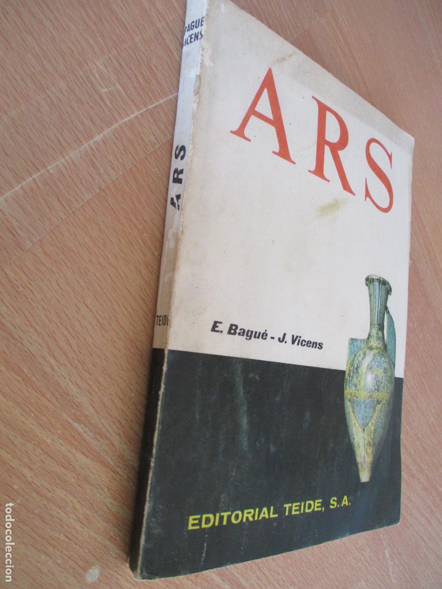 Libros de segunda mano: ARS, HISTORIA DEL ARTE Y DE LA CULTURA- EDT: TEIDE-1969.- E. BAGU&Eacute; - J. VICENS