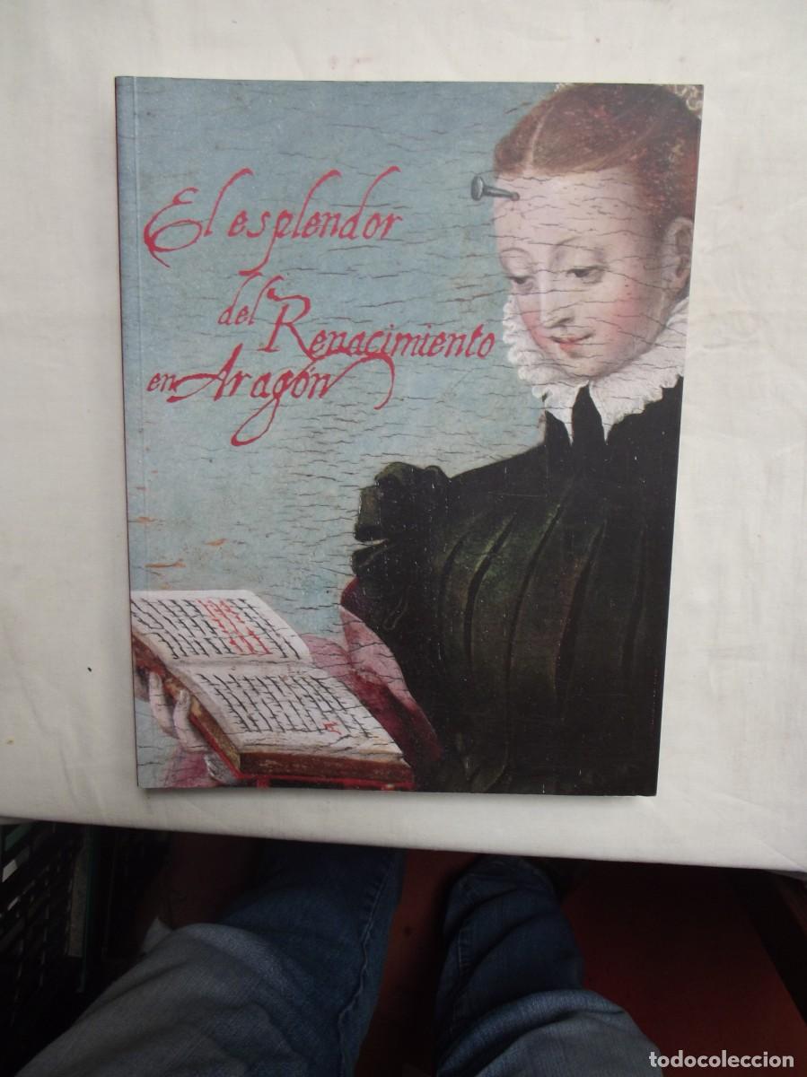 Libros de segunda mano: EL ESPLENDOR DEL RENACIMIENTO EN ARAGON - Foto 1