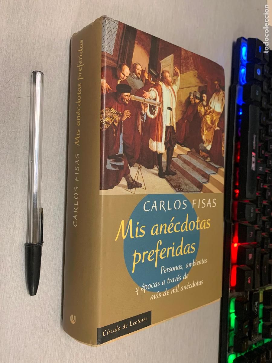 Libros de segunda mano: MIS AN&Eacute;CDOTAS PREFERIDAS / CARLOS FISAS / C&Iacute;RCULO DE LECTORES