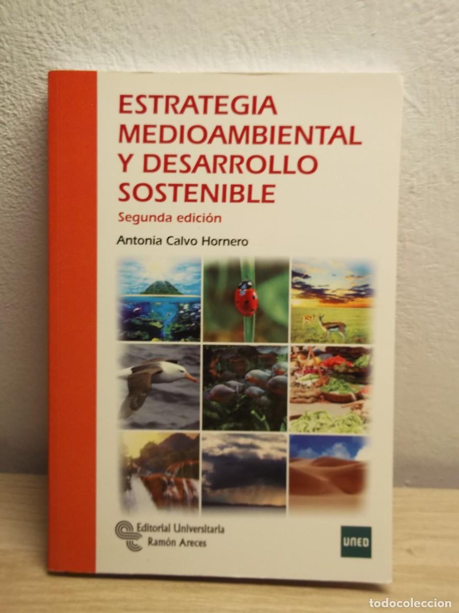 Libros de segunda mano: Estrategia medioambiental y desarrollo sostenible (Libro T&eacute;cnico) de Antonia Calvo Hornero