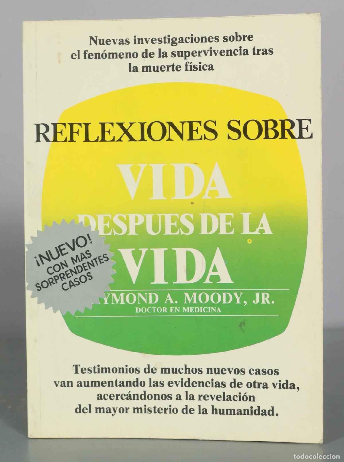 Libros de segunda mano: Reflexiones sobre vida despues de la vida - Raymond A. Moody, Jr.