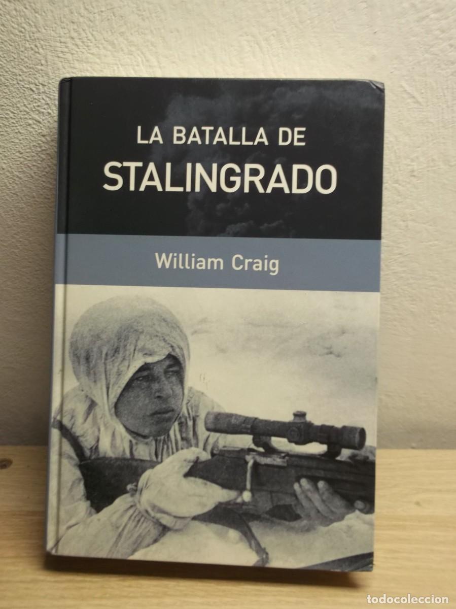 Libros de segunda mano: La Batalla De Stalingrado de William Craig - Tapa dura RBA