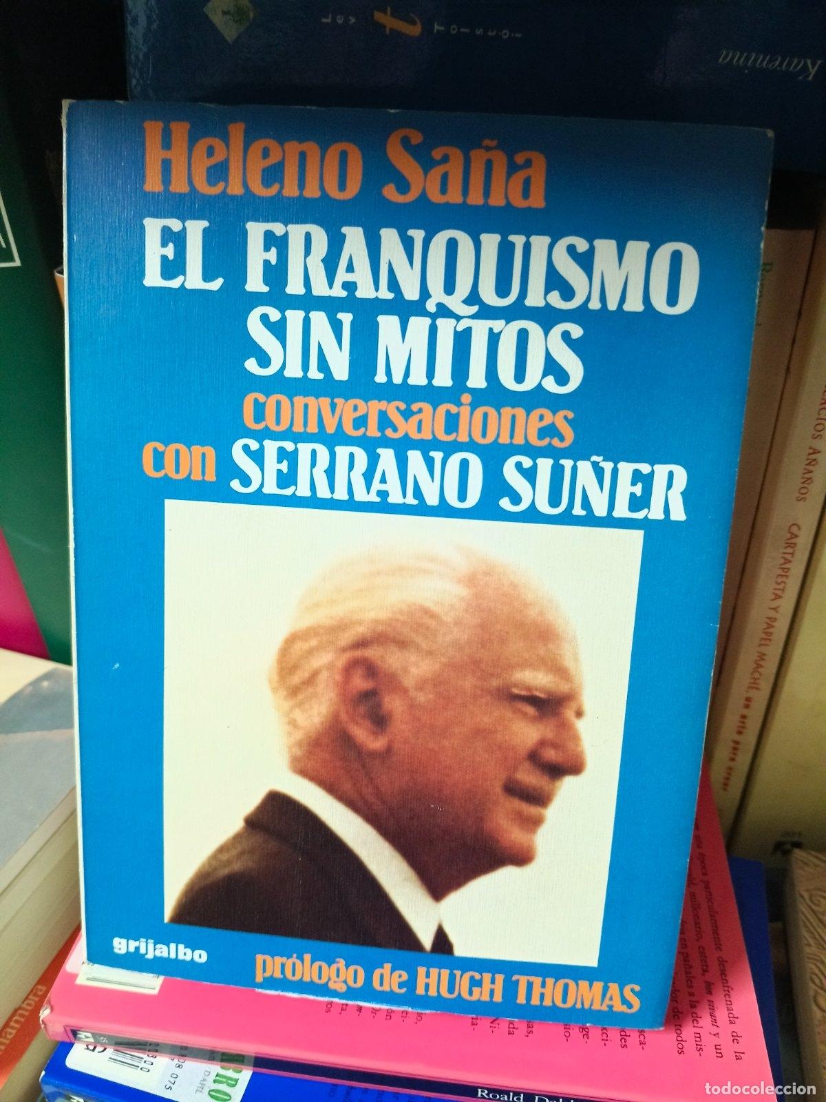 Libros de segunda mano: Franquismo sin mitos, el | Heleno Sa&ntilde;a | Grijalbo | 1981