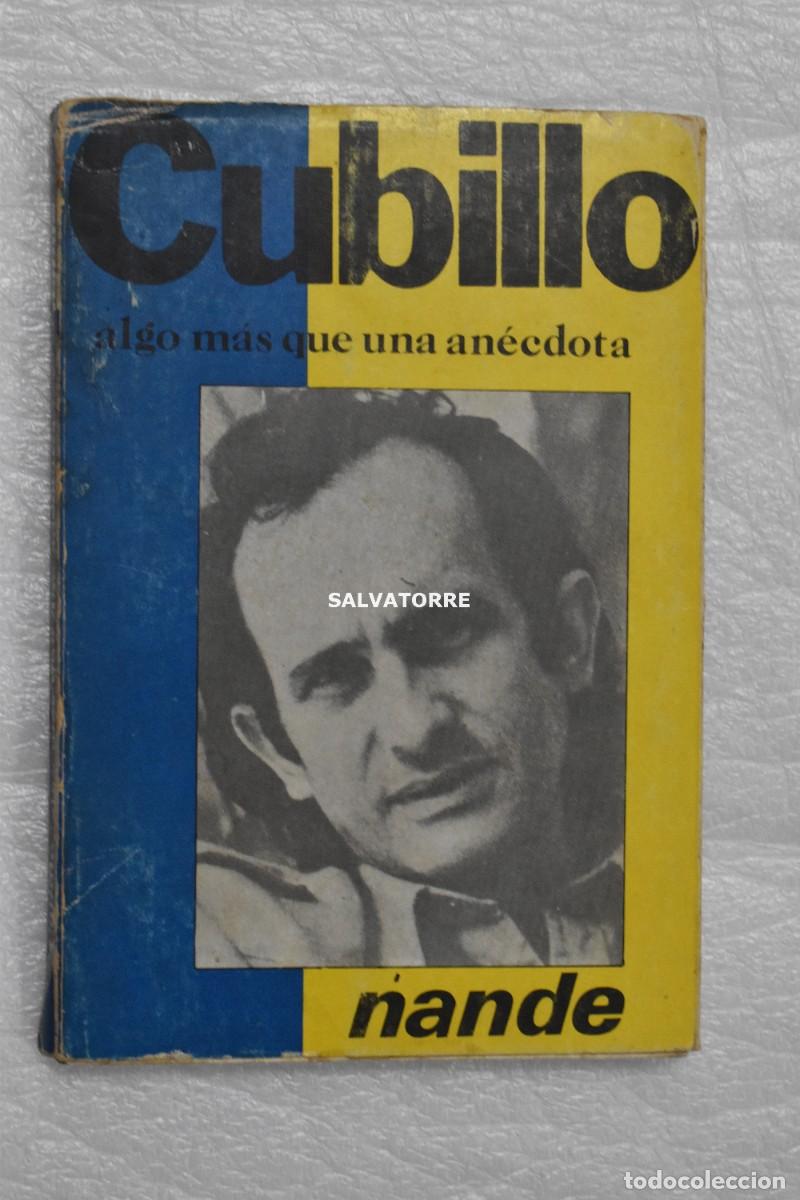 Libros de segunda mano: NANDE. ANTONIO CUBILLO ALGO MAS QUE UNA ANECDOTA. CANARIAS.
