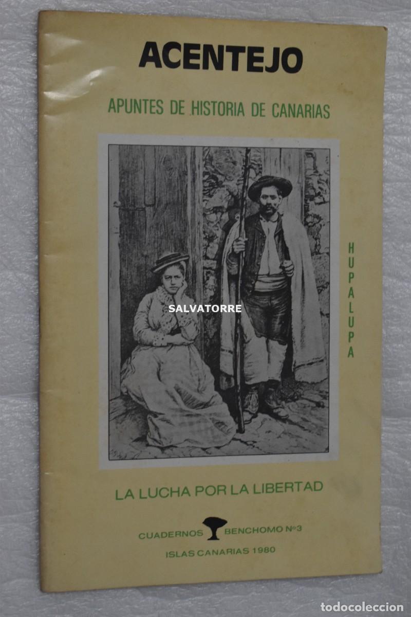 Libros de segunda mano: HUPALUPA ACENTEJO APUNTE HISTORIA DE CANARIAS. LA LUCHA POR LA LIBERTAD, BENCHOMO N&ordm; 3 TENERIFE