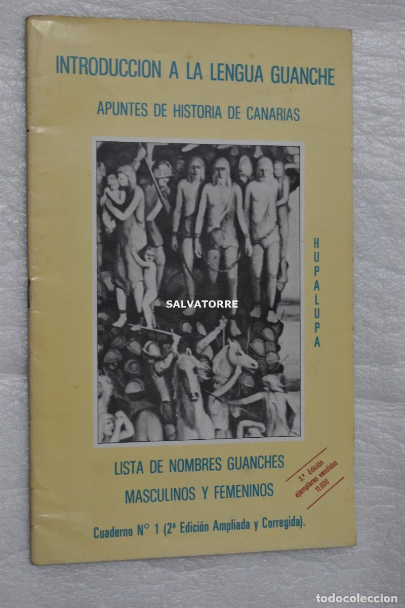 Libros de segunda mano: HUPALUPA NOMBRES GUANCHE APUNTE HISTORIA DE CANARIAS. LUCHA POR LA LIBERTAD, BENCHOMO N&ordm; 1 TENERIFE