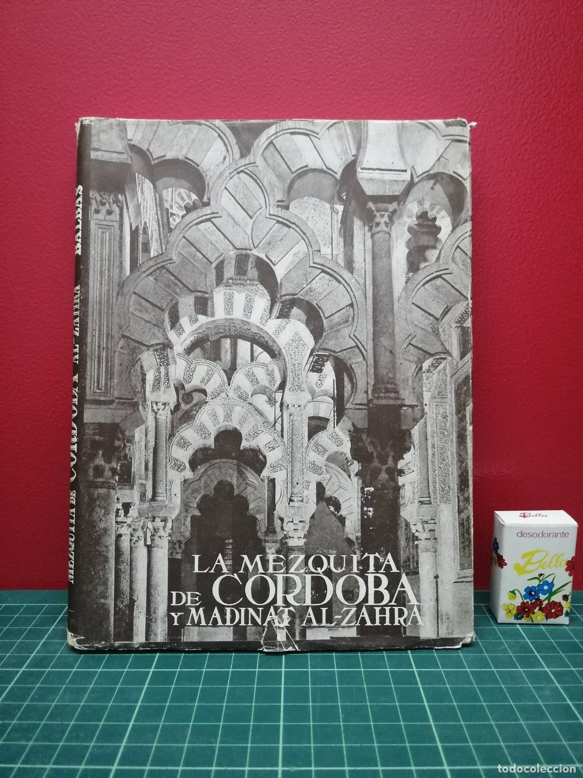Libri di seconda mano: La Mezquita de C&oacute;rdoba y Madinat al-Zahra - Leopoldo Torres Balb&aacute;s