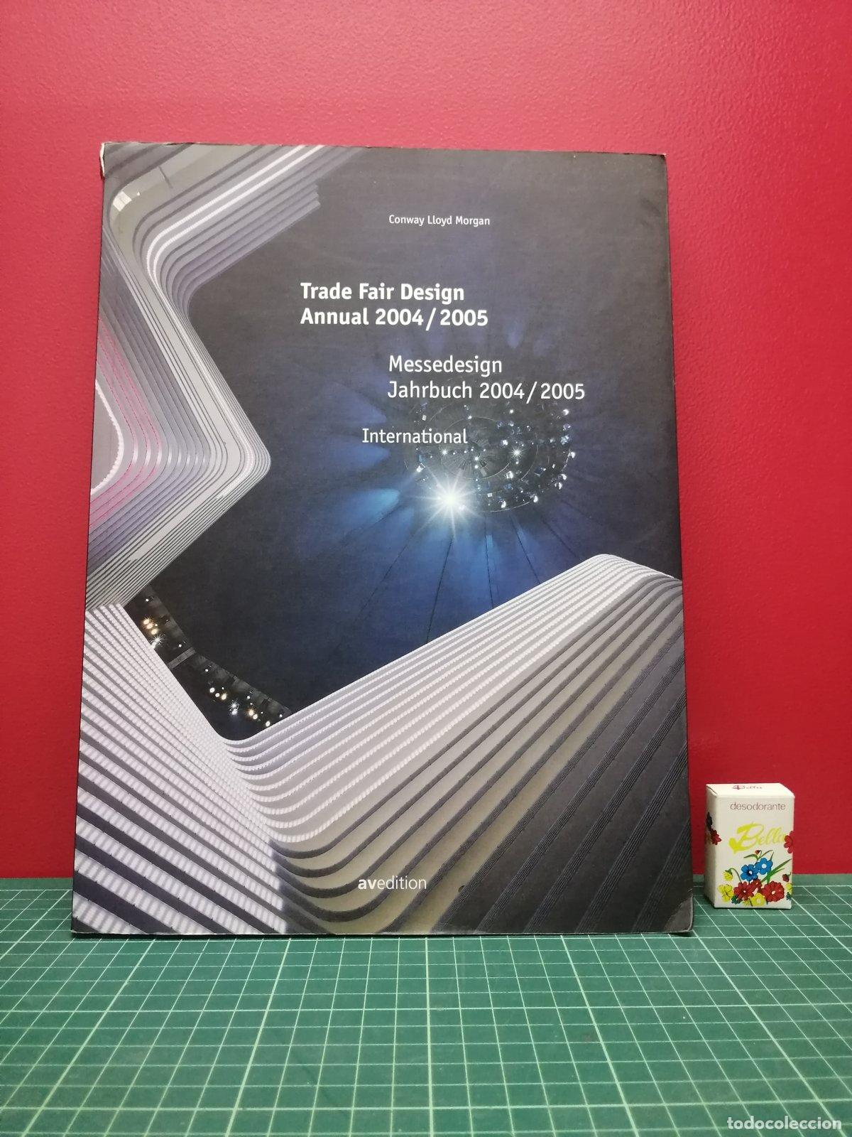Libros de segunda mano: Trade Fair Design Annual 2004/2005 - Conway Lloyd Morgan