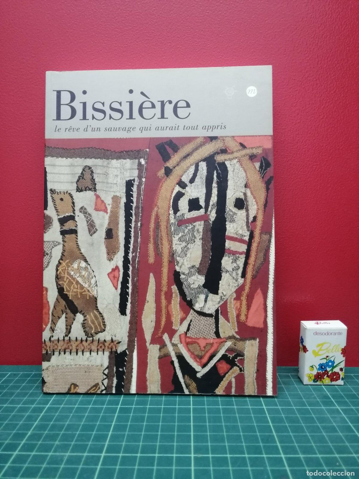 Libros de segunda mano: Bissi&egrave;re. Le r&ecirc;ve d'un sauvage qui aurait tout appris