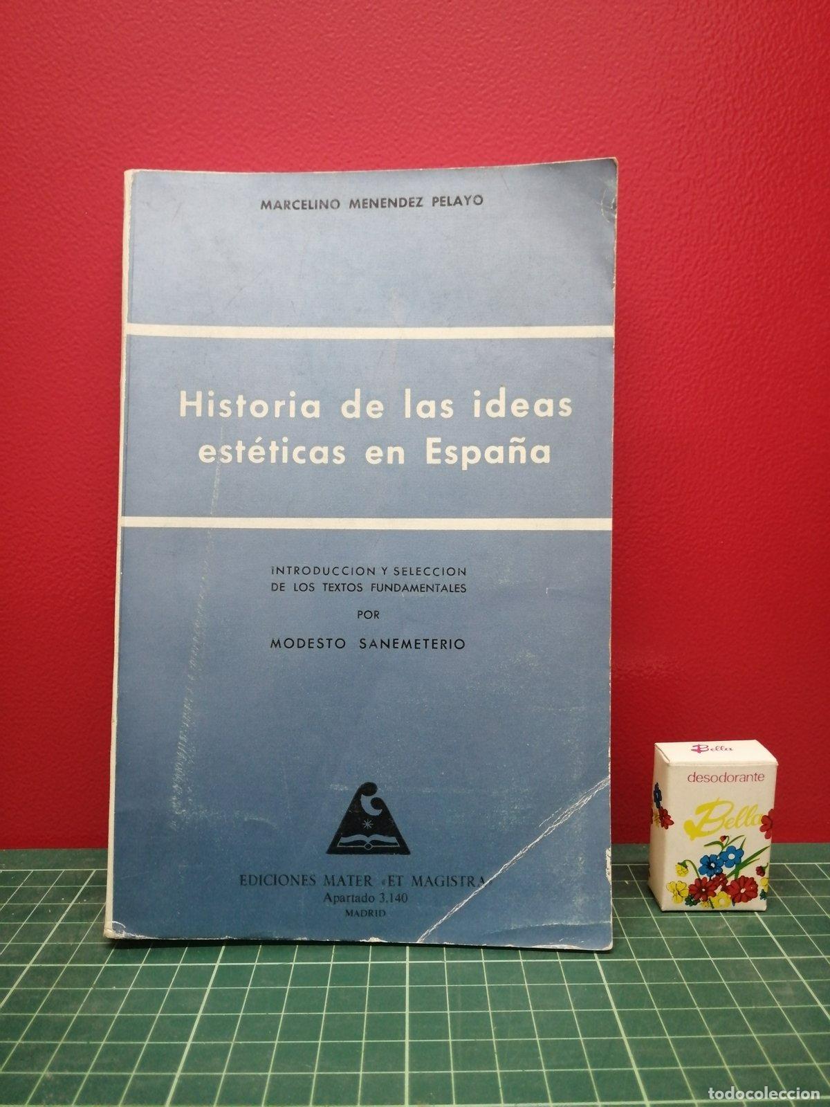 Libros de segunda mano: Historia de las ideas est&eacute;ticas en Espa&ntilde;a (antolog&iacute;a) - Marcelino Men&eacute;ndez Pelayo