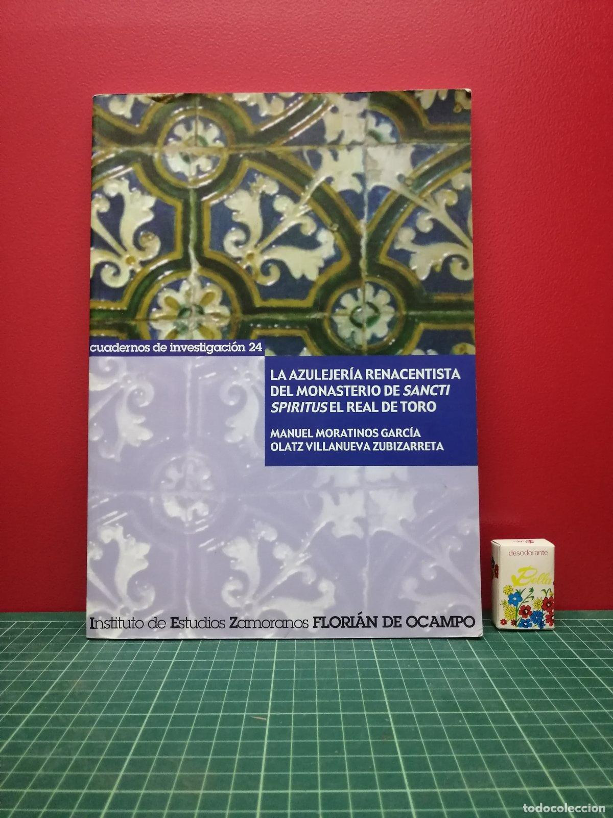 Libros de segunda mano: La azulejer&iacute;a renacentista del monasterio de Sancti Spiritus el Real de Toro - Moratinos y Villanuev