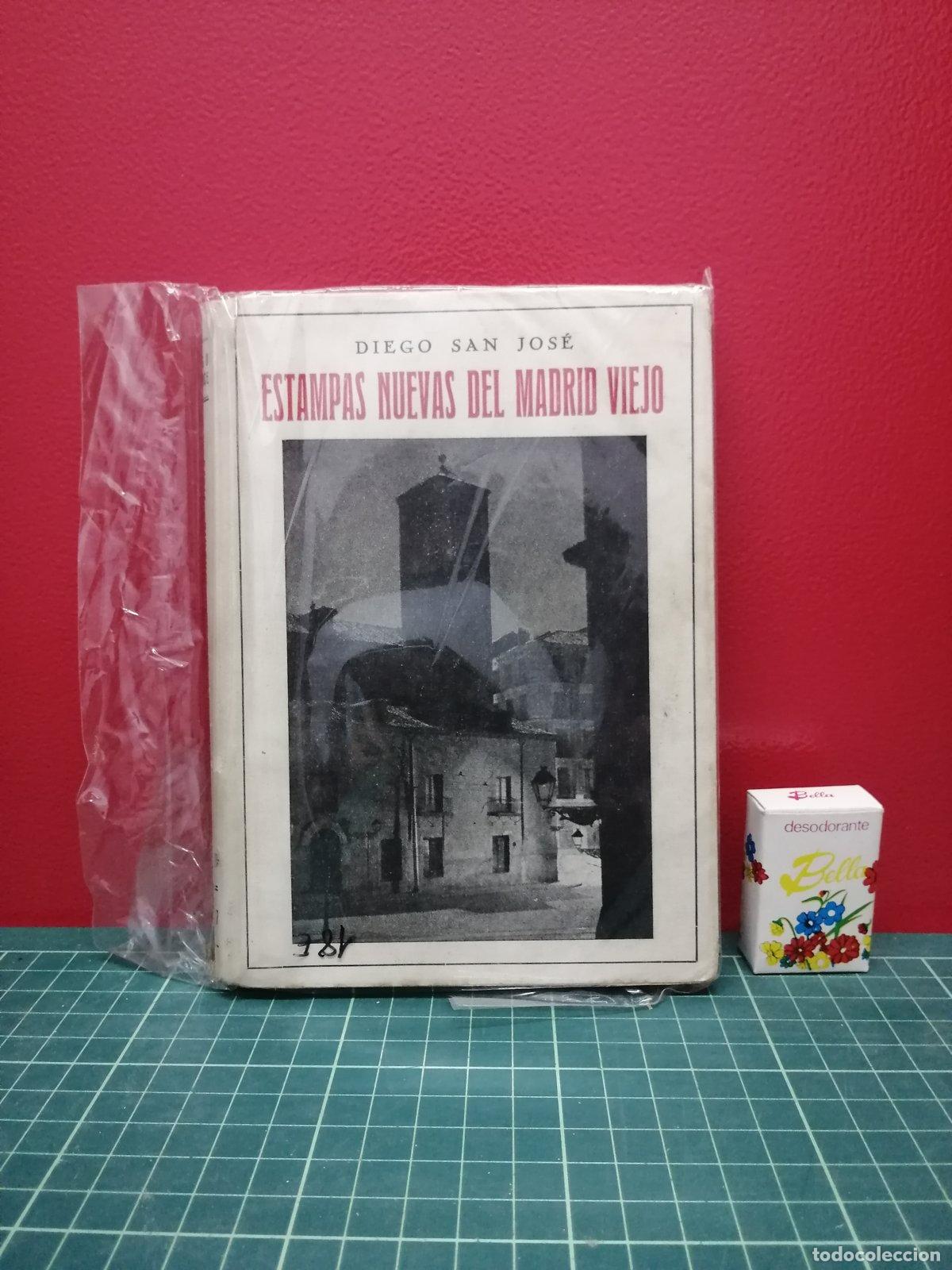 Libros de segunda mano: Estampas nuevas del Madrid viejo - Diego San Jos&eacute;