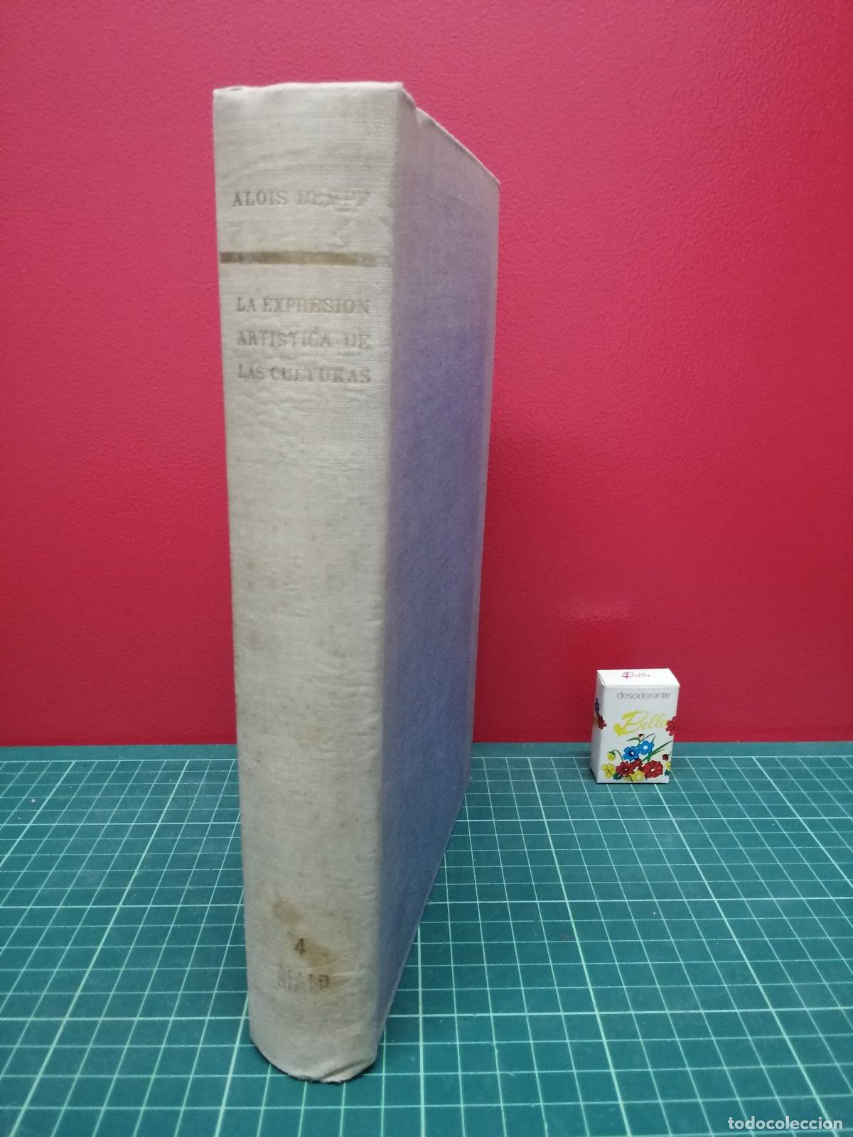 Libros de segunda mano: La expresi&oacute;n art&iacute;stica de las culturas - Alois Dempf