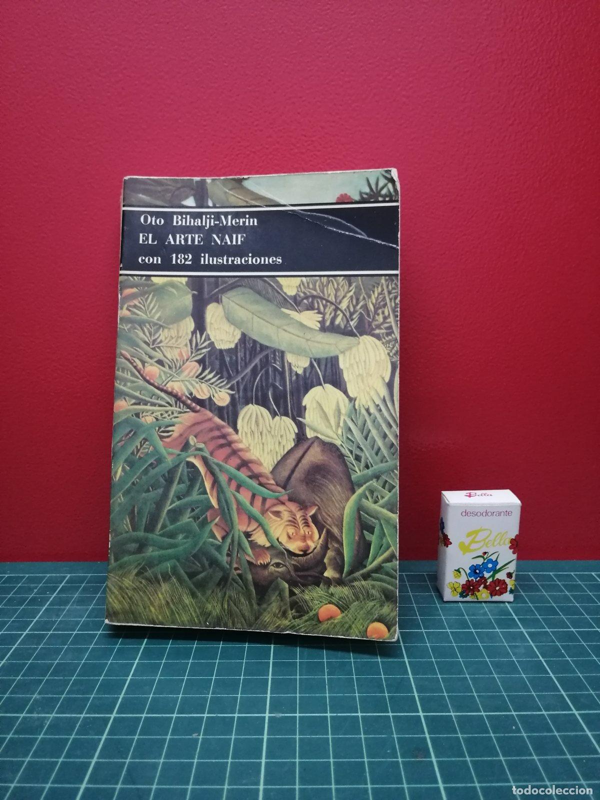 Libros de segunda mano: El arte na&iuml;f - Oto Bihalji-Merin