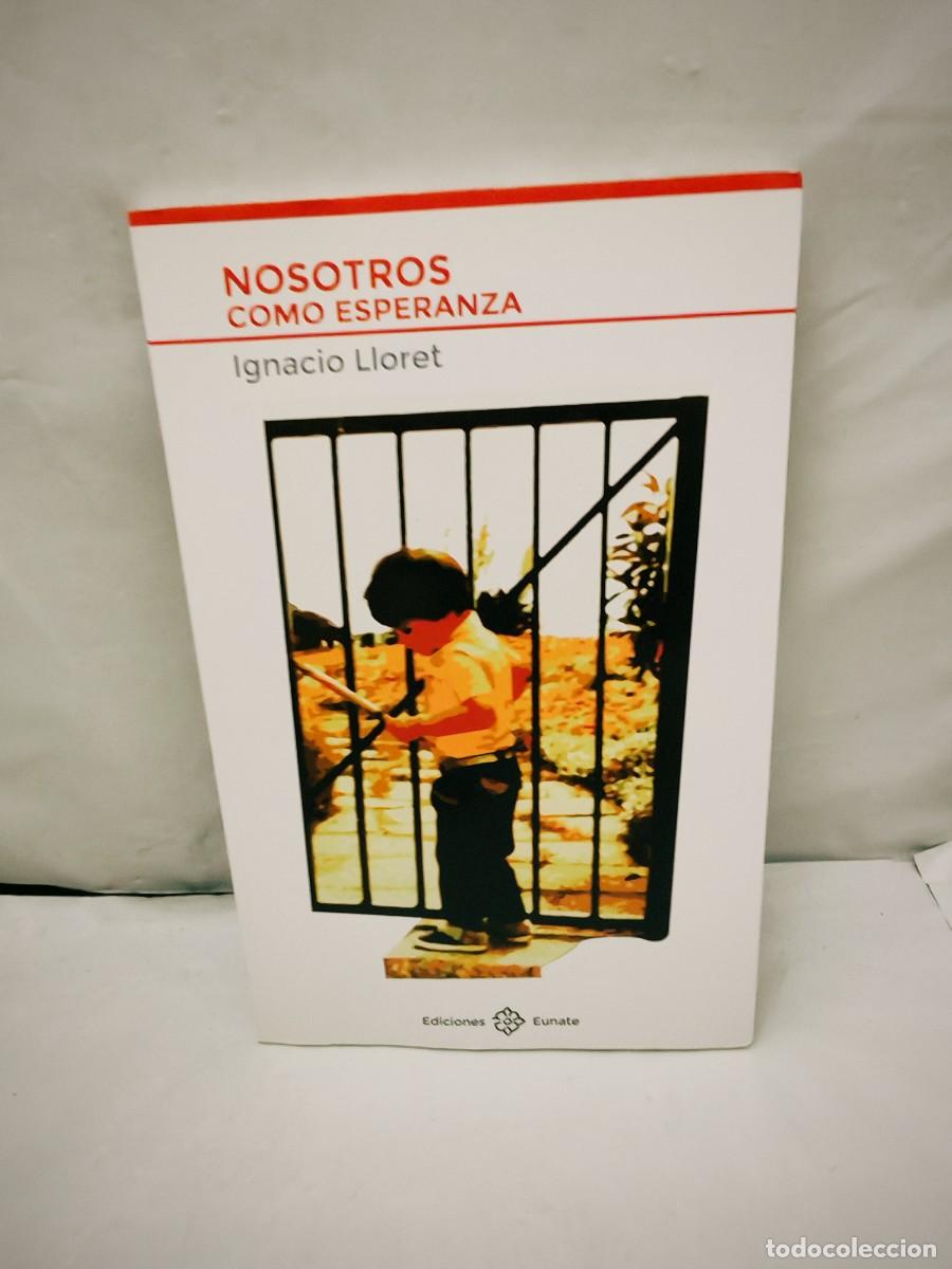 Second hand books: Nosotros como esperanza (Dedicatoria y firma aut&oacute;grafa de autor, Primera edici&oacute;n)