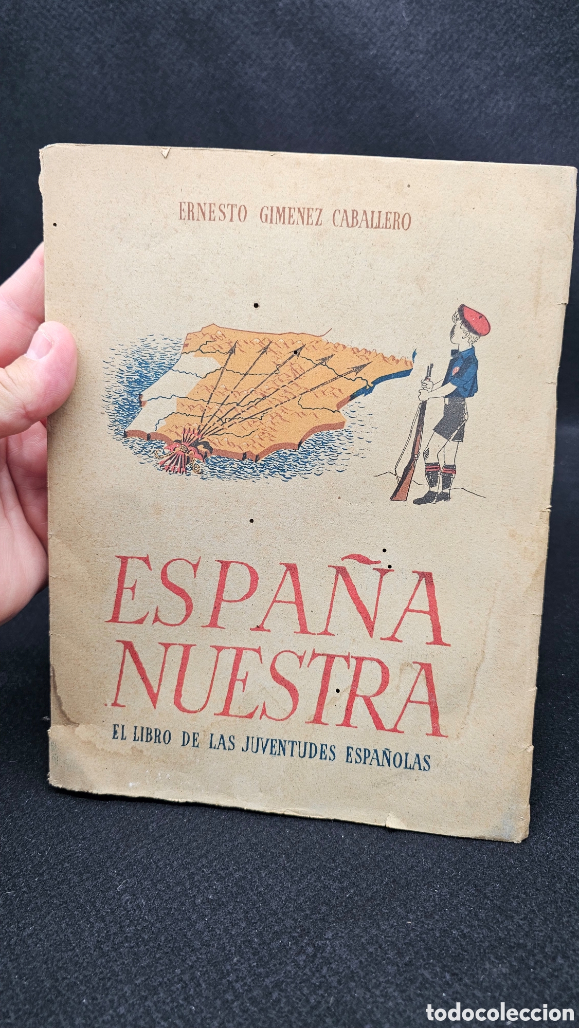 Libros de segunda mano: &laquo;Espa&ntilde;a nuestra. El libro de las juventudes espa&ntilde;olas&raquo; - Foto 2