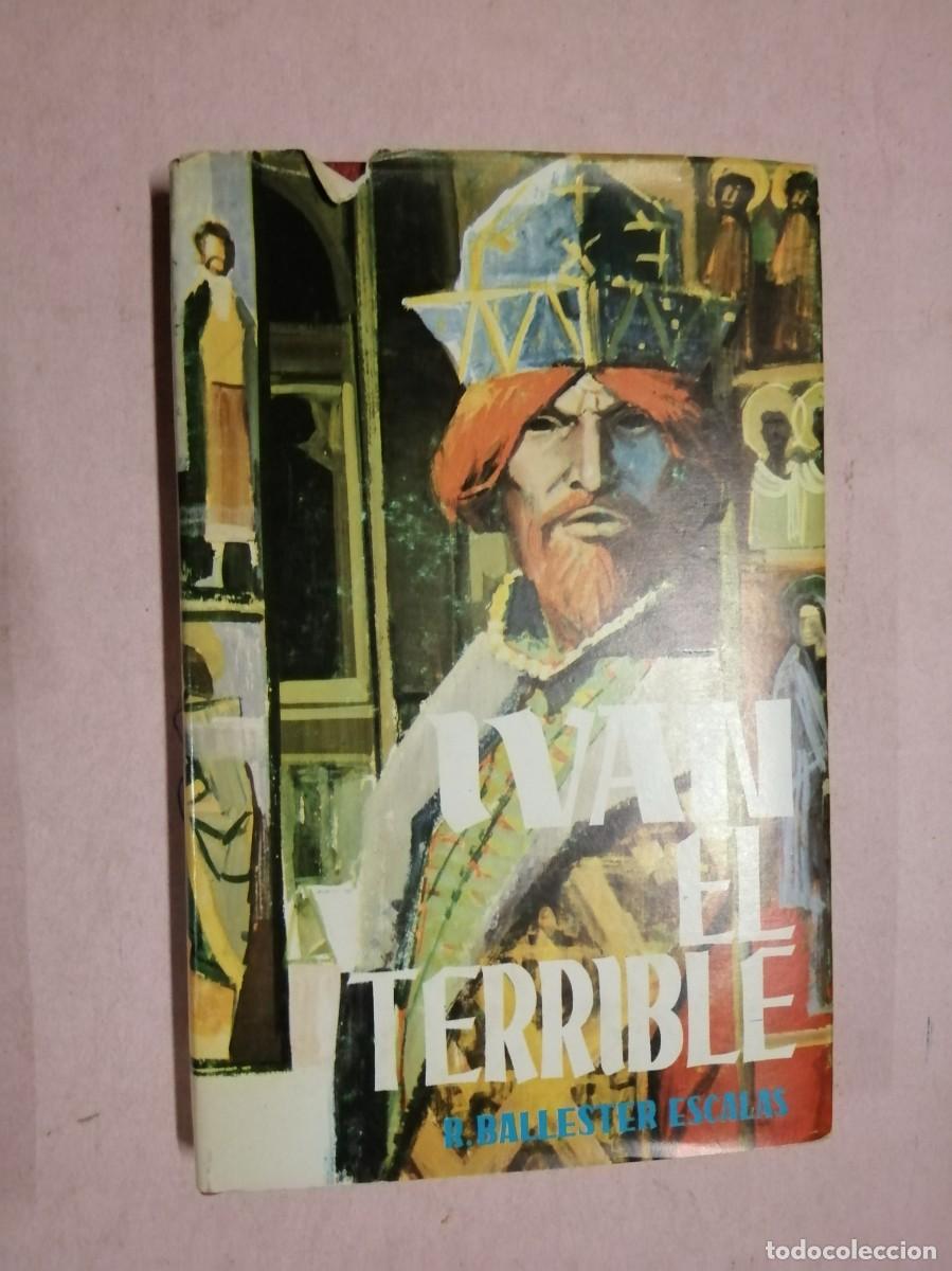 Libros de segunda mano: IVAN EL TERRIBLE (R. BALLESTER ESCALAS) - Foto 1