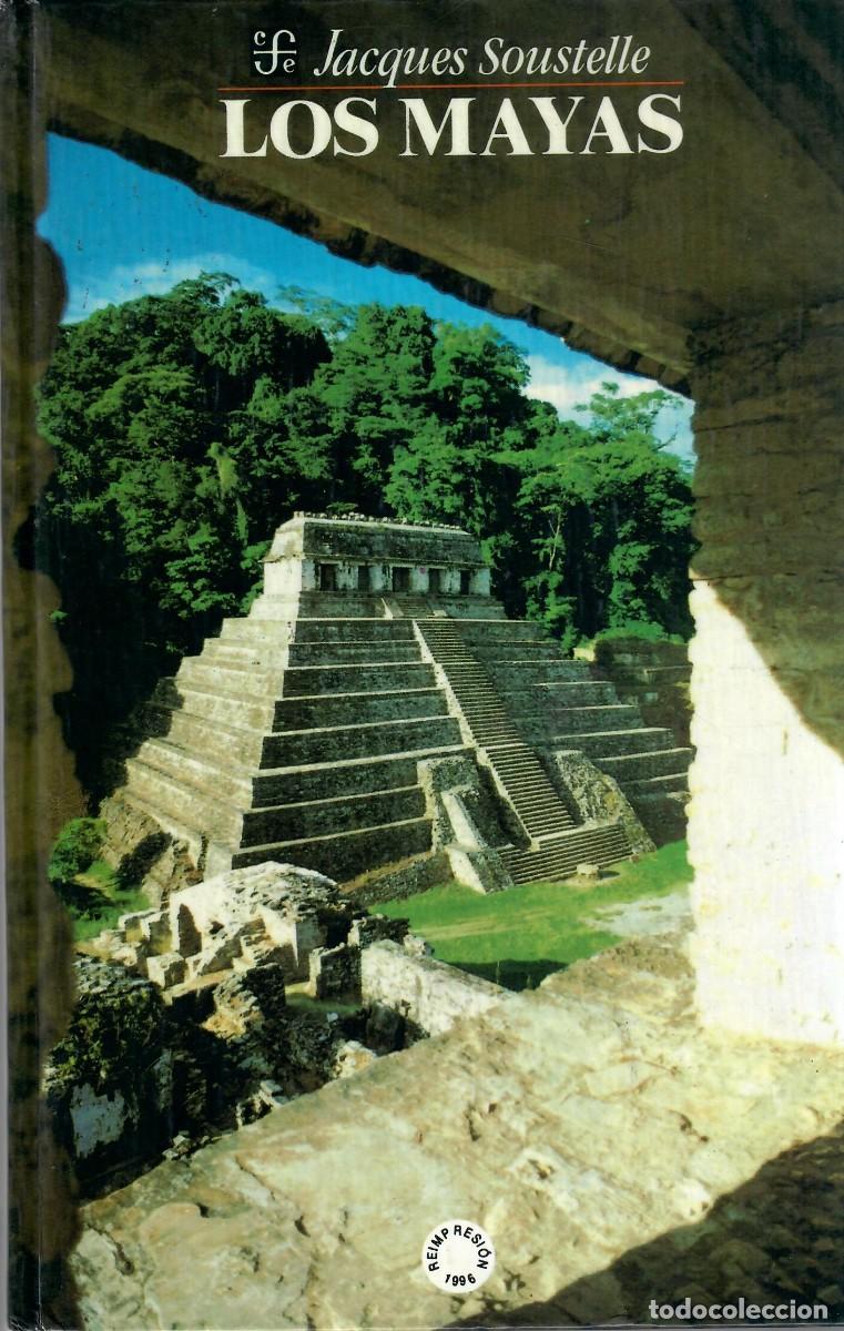 Libros de segunda mano: LOS MAYAS / JACQUES SOUSTELLE (FCE) - Foto 1