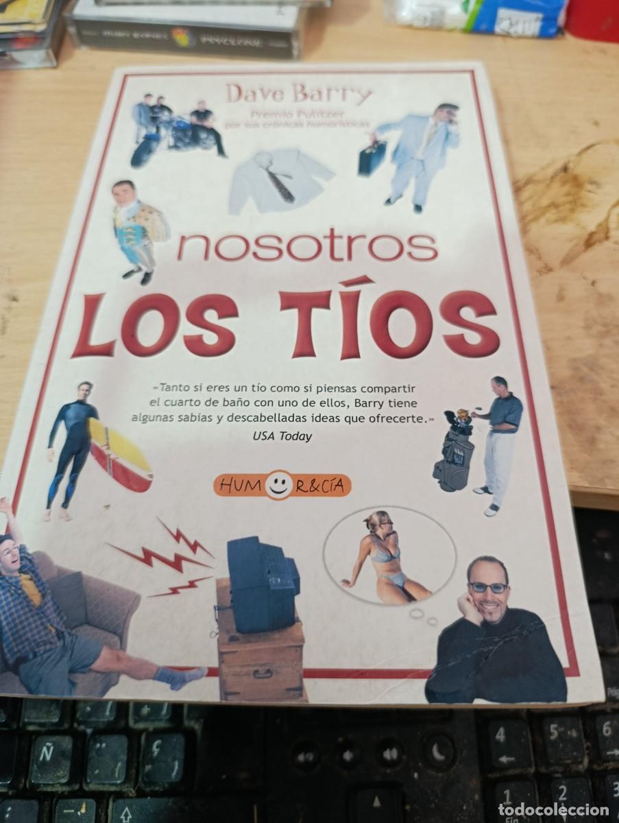 Libros de segunda mano: NOSOTROS LOS TIOS. DAVE BARRY. EST33B5
