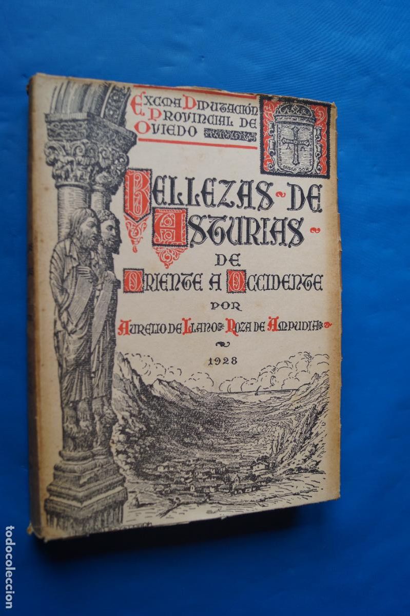 Libros de segunda mano: BELLEZAS DE ASTURIAS DE ORIENTE A OCCIDENTE. AURELIO DE LLANO ROZA DE AMPUDIA.