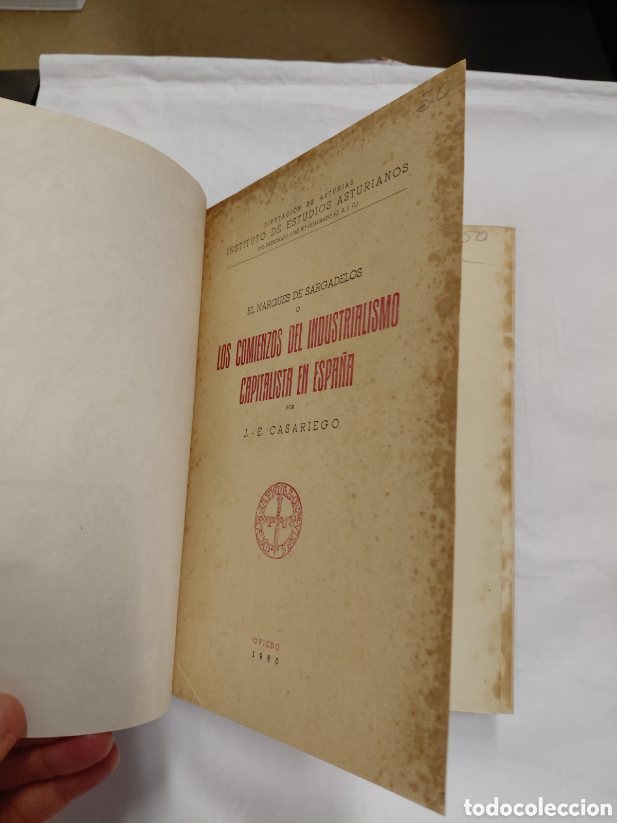Libros de segunda mano: EL MARQUES DE SARGADELOS O LOS COMIENZOS DE INDUSTRIALISMO CAPITALISTA EN ESPA&Ntilde;A.CASARIEGO.OVIEDO 19