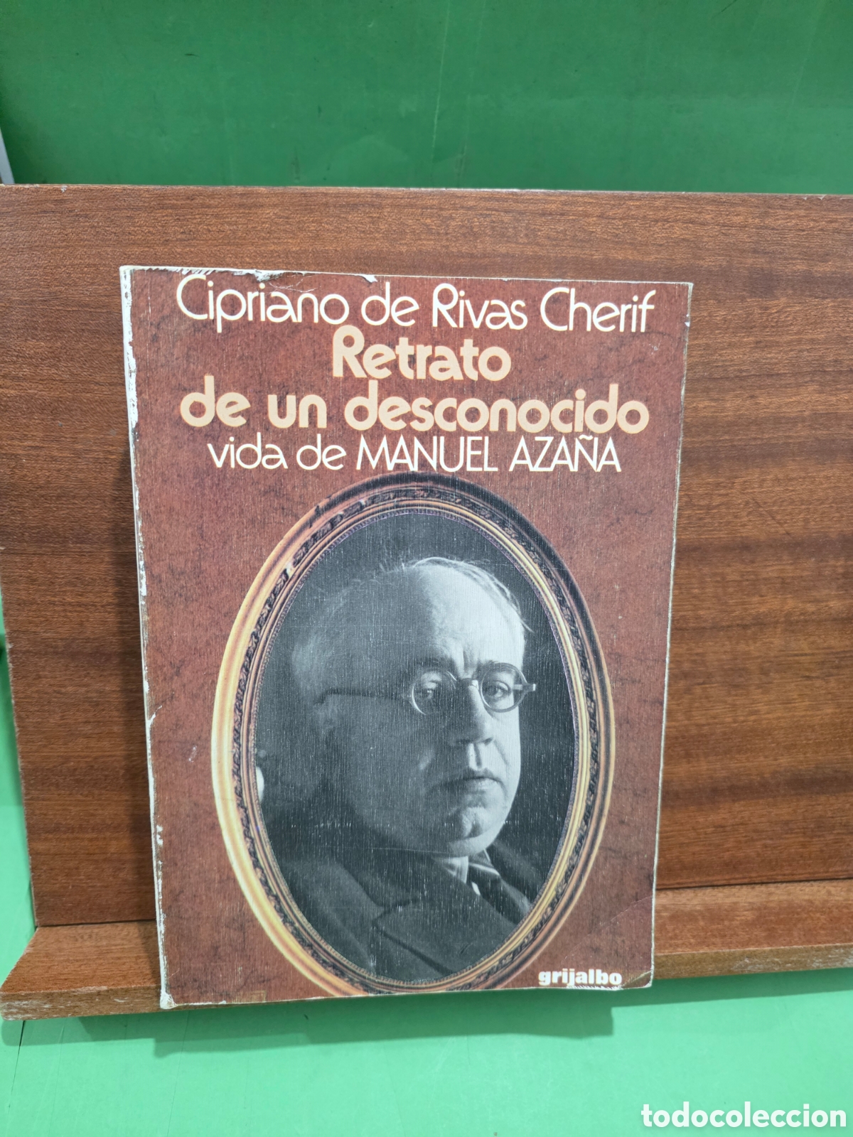 Libros de segunda mano: &rdquo;&rdquo;VIDA DE MANUEL AZA&Ntilde;A, RETRATO DE UN DESCONOCIDO&rdquo;&rdquo;...CIPRIANO DE RIVAS CHERIF...GRIJALBO...1980..