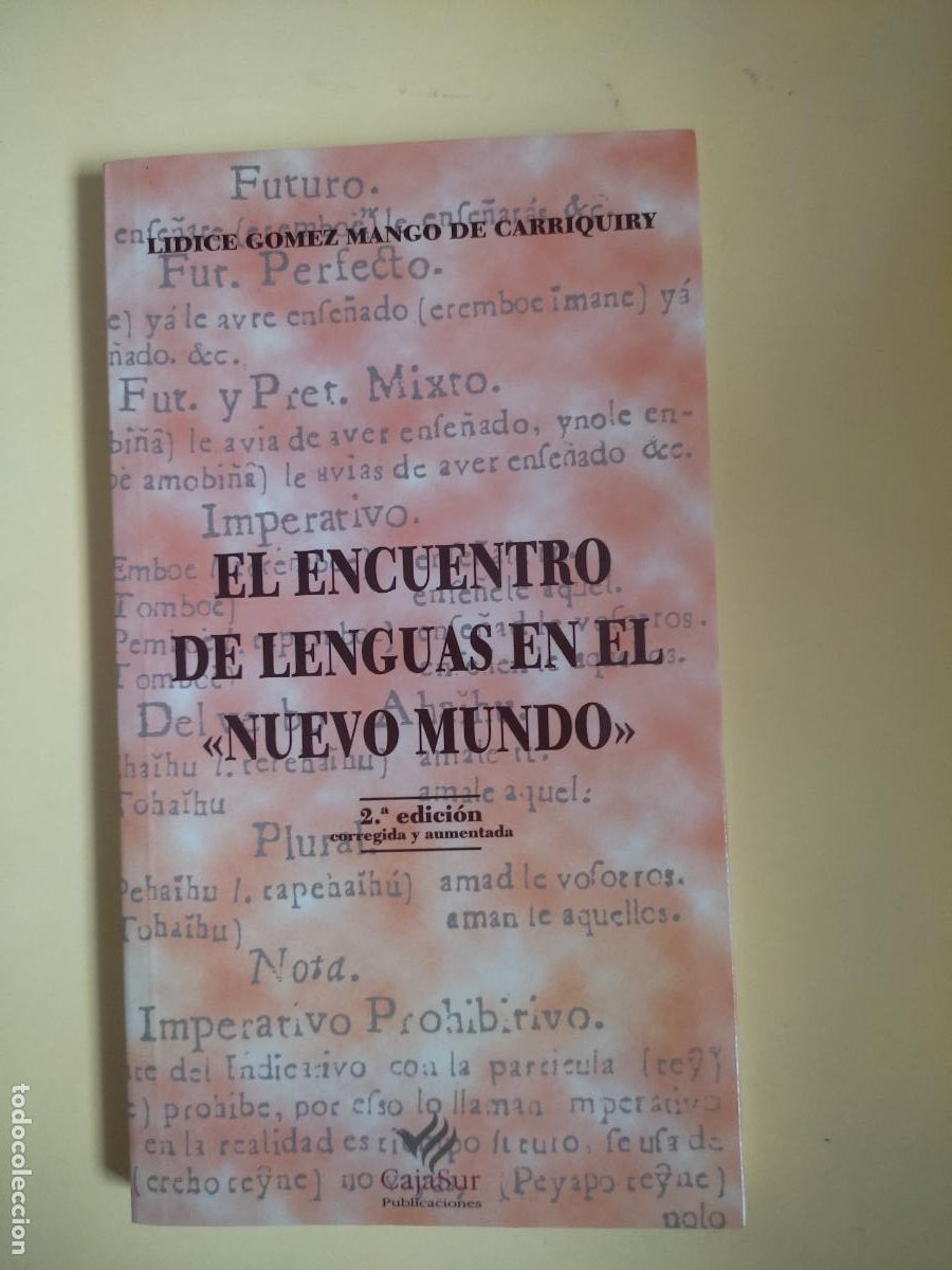 Second hand books: El encuentro de lenguas en el nuevo mundo, L&iacute;dice G&oacute;mez Mango, ed. Cajasur