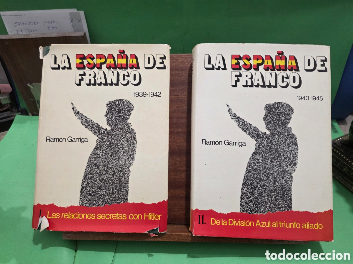Libros de segunda mano: &rdquo;&rdquo;LA ESPA&Ntilde;A DE FRANCO&rdquo;&rdquo;...1939-1945...DOS TOMOS ...RAM&Oacute;N GARRIGA...G. DEL TORO, EDITOR...1977...