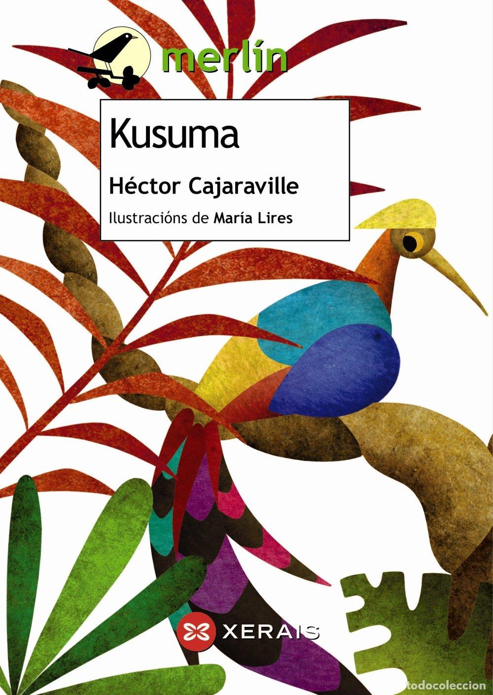 Libros de segunda mano: Kusuma - Maria Sanchez Lires - Edici&oacute;ns Xerais - Infantil e Xuvenil - Merl&iacute;n - 9 Anos en Diante