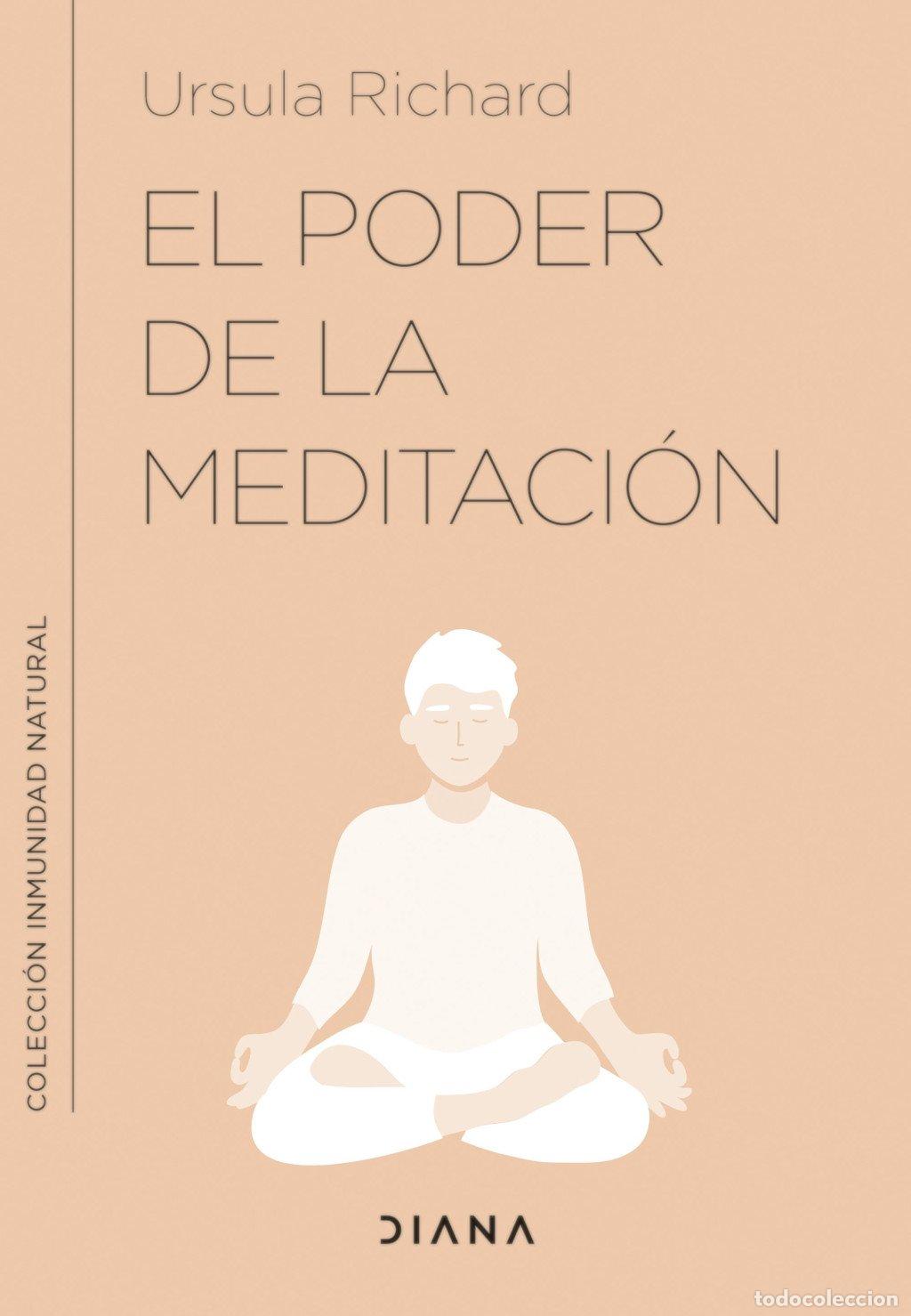 Libros de segunda mano: El Poder de la Meditaci&oacute;n: Meditaciones y Ejercicios para Mejorar Tu Inmunidad - Ursula Richard - Di