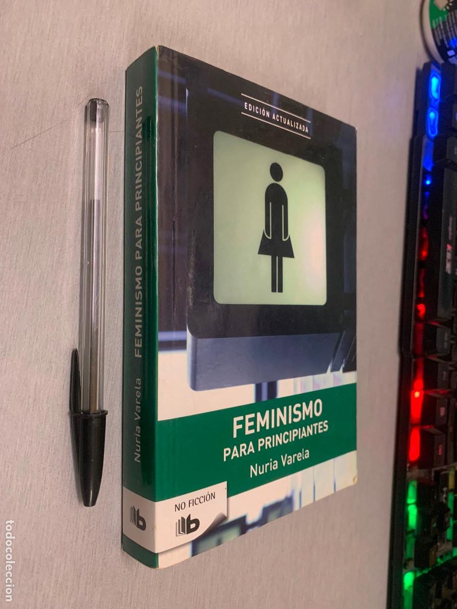 Libros de segunda mano: FEMINISMO PARA PRINCIPIANTES / NURIA VARELA / EDICIONES B BOLSILLO 2016
