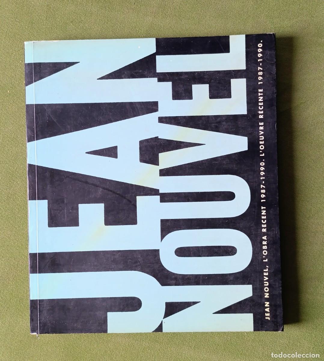 Libros de segunda mano: JEAN NOUVEL, L'OBRA RECENT. 1987-1990 - CATALEG D'EXPOSICIO - TEXT EN CATAL&Agrave; I FRANCES - 1990.