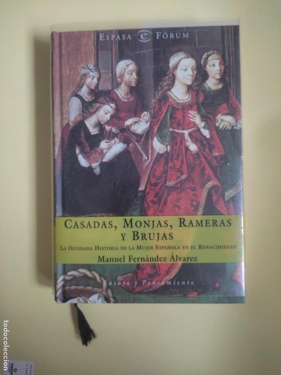 Libros de segunda mano: Casadas, monjas, rameras y brujas, Manuel Fern&aacute;ndez &Aacute;lvares, ed. Espasa
