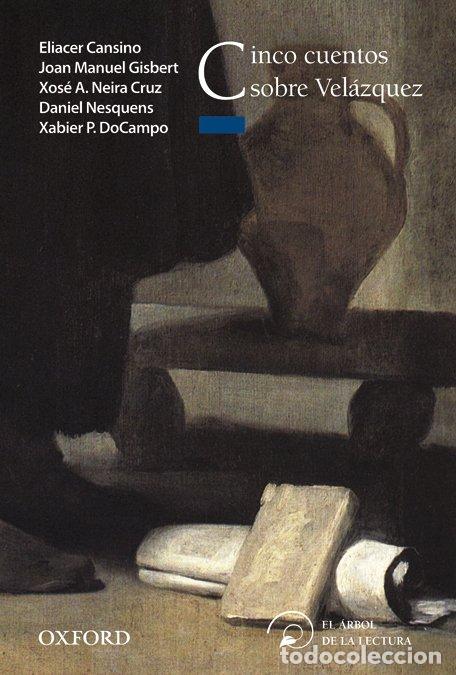 Libros de segunda mano: Cinco Cuentos Sobre Vel&aacute;zquez - Xabier P. Docampo - Oxford University Press Espa&ntilde;a